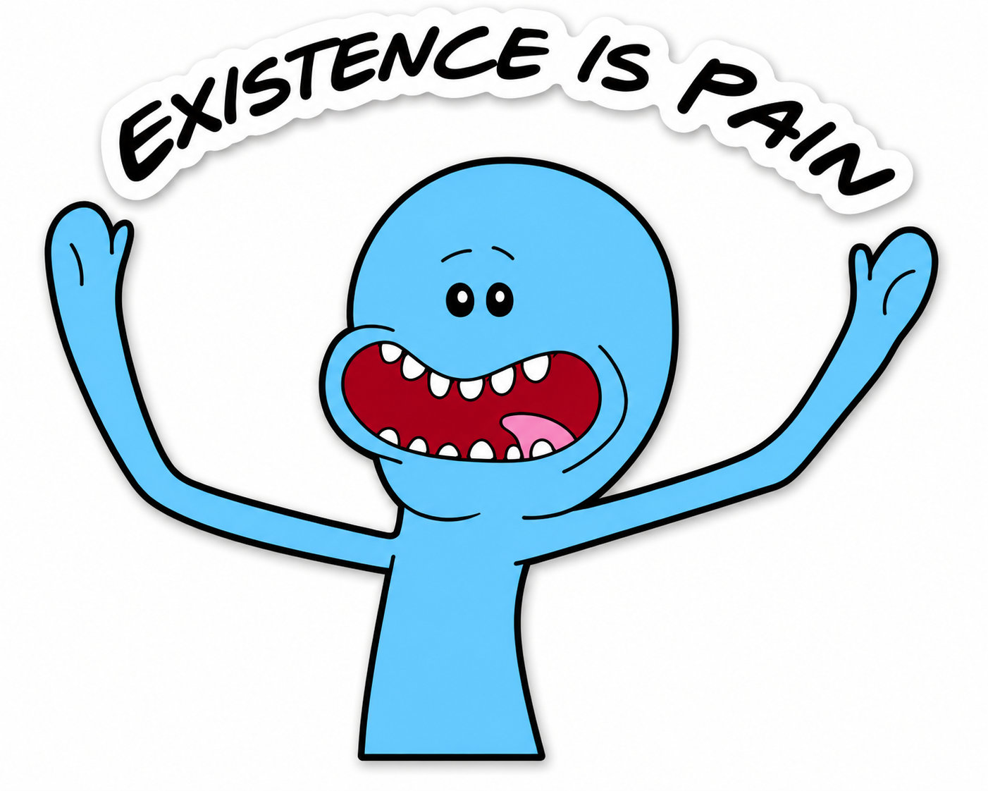 Existence Is Pain