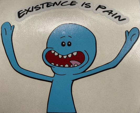 Existence Is Pain